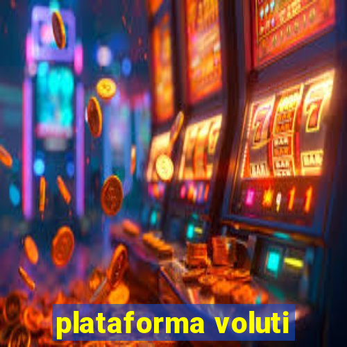 plataforma voluti